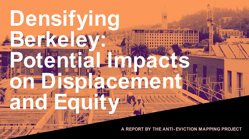 Words "Densifying Berkeley: Potential impacts on Displacement and Equity" in white against an orange background with an image of buildings in Berkeley.